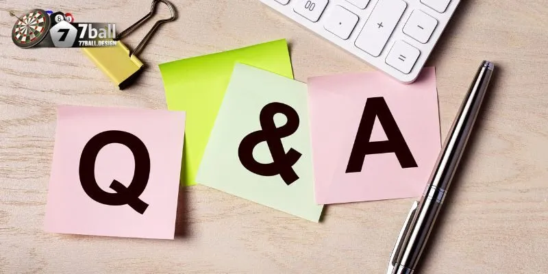 Câu Hỏi Thường Gặp Khi Nạp Và Rút Tiền Tại 77ball